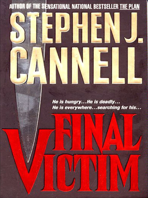 Title details for Final Victim by Stephen J. Cannell - Available
